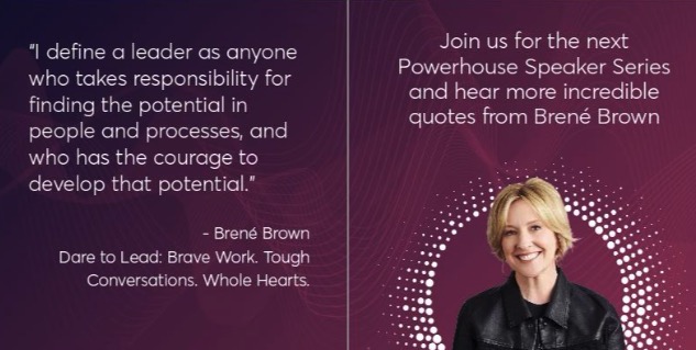 Brené Brown Powerhouse Speaker Series
